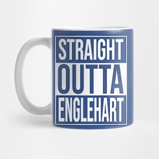 Straight outta Englehart Mug